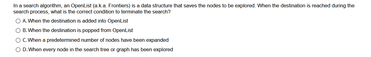 Solved In a search algorithm, an OpenList (a.k.a. Frontiers) | Chegg.com