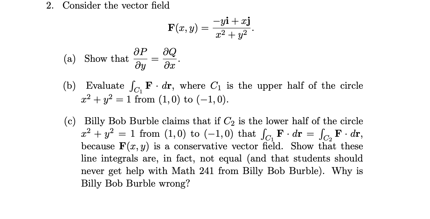 Solved Consider The Vector Field F X Y −yi Xj X2 Y2