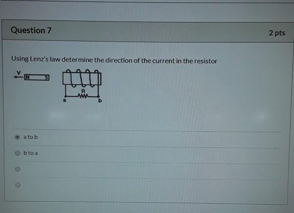 Solved Question 7 2 Pts Using Lenzs Law Determine The