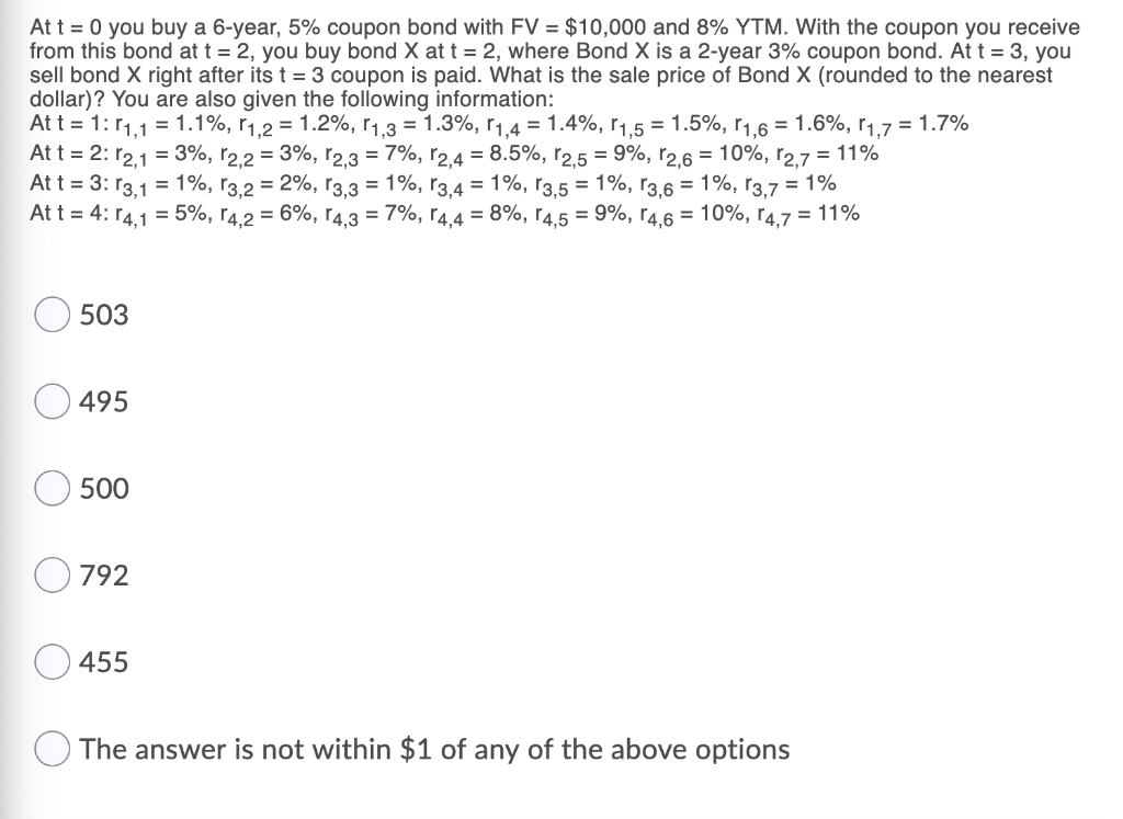 At t = 0 you buy a 6year, 5 coupon bond with FV =