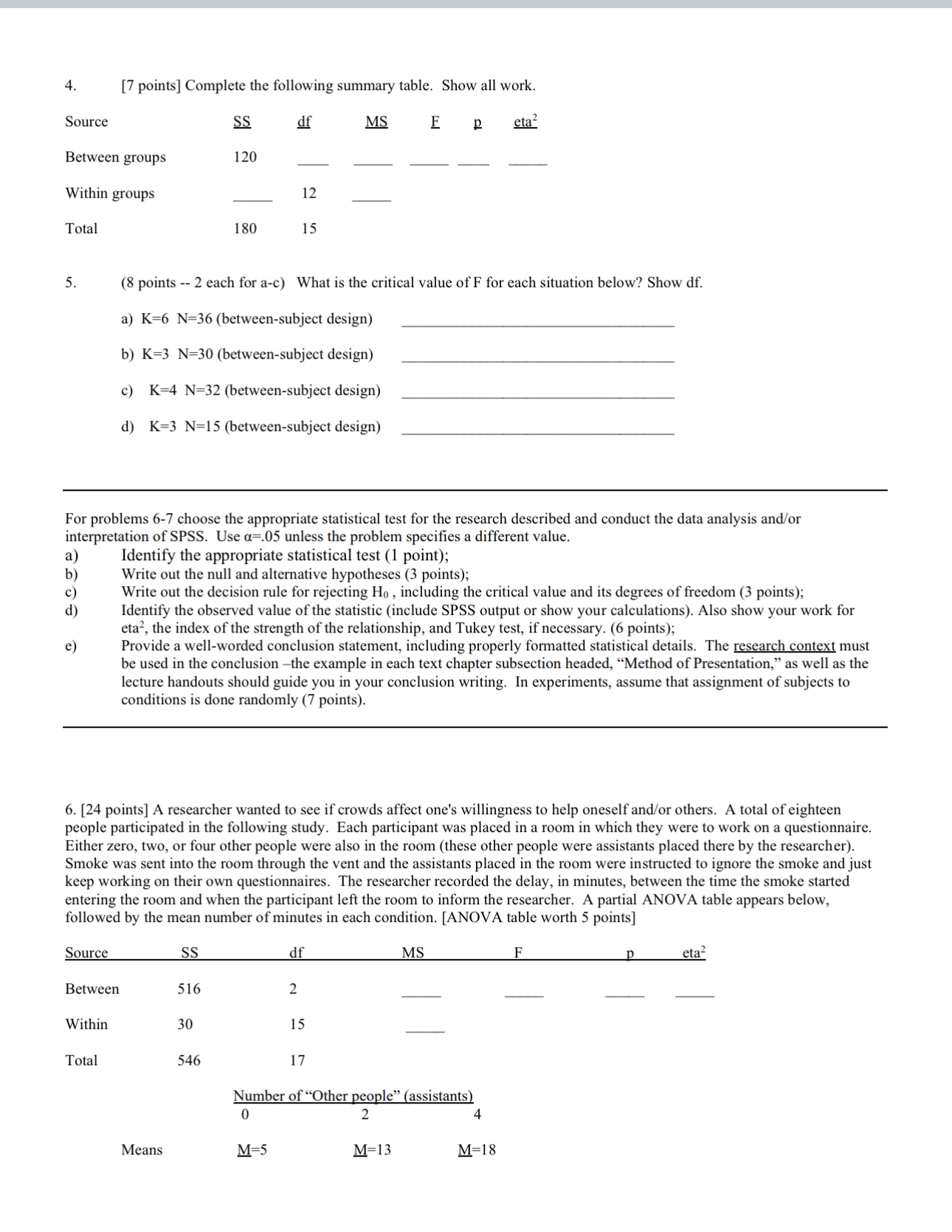 Solved 4. [7 points] Complete the following summary table