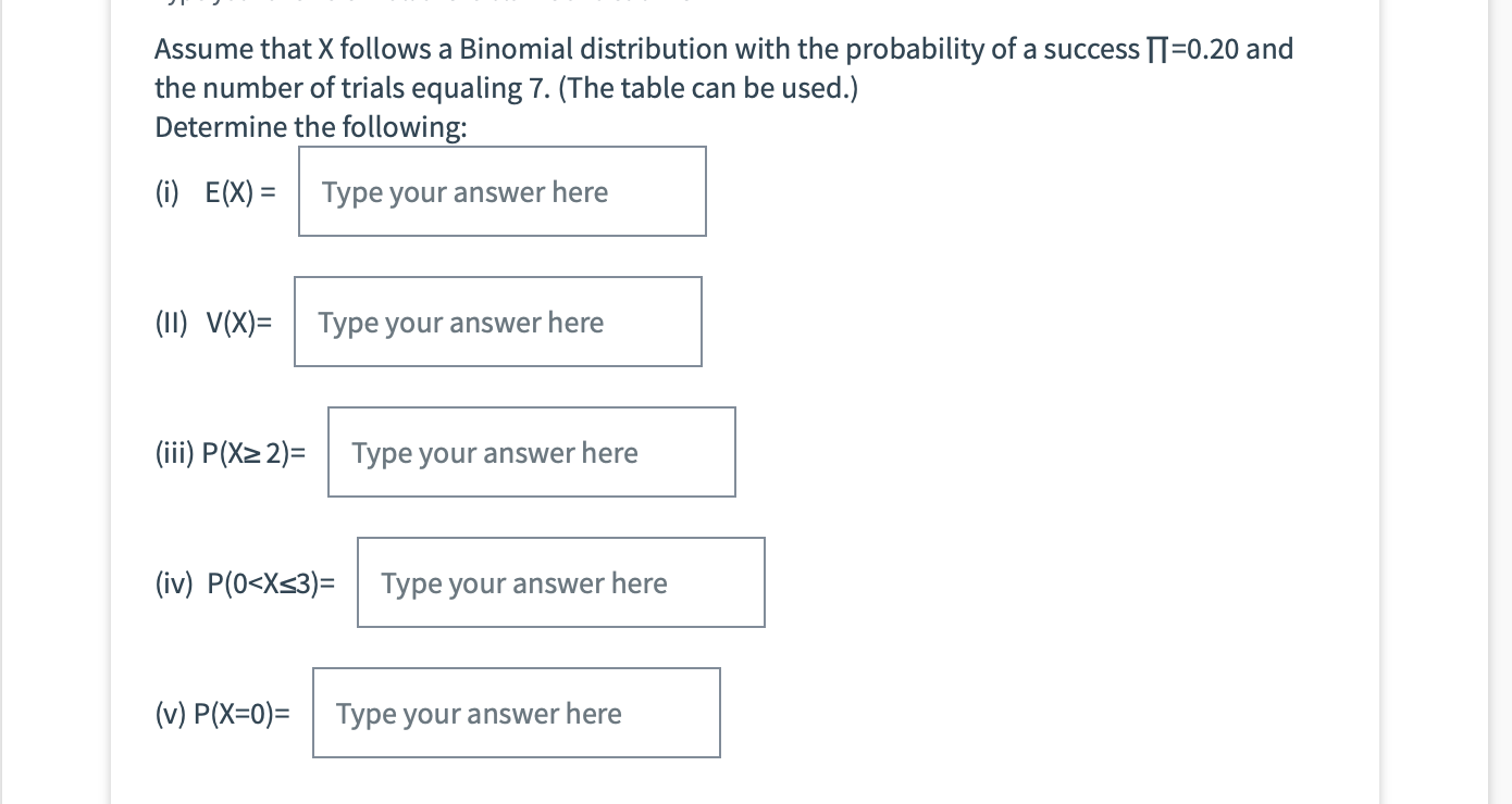 Solved Assume that X follows a Binomial distribution with | Chegg.com
