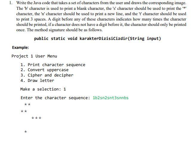 Solved 1. Write the Java code that takes a set of characters | Chegg.com