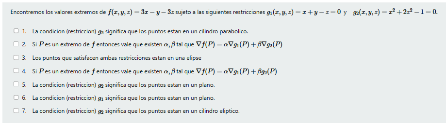 Encontremos los valores extremos de \( f(x, y, z)=3 x-y-3 z \) sujeto a las siguientes restricciones \( g_{1}(x, y, z)=x+y-z=