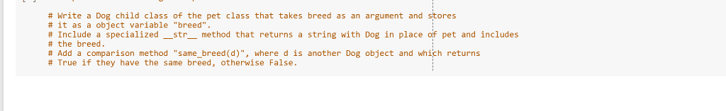 Solved Using Python, the class pet is a dog Example | Chegg.com
