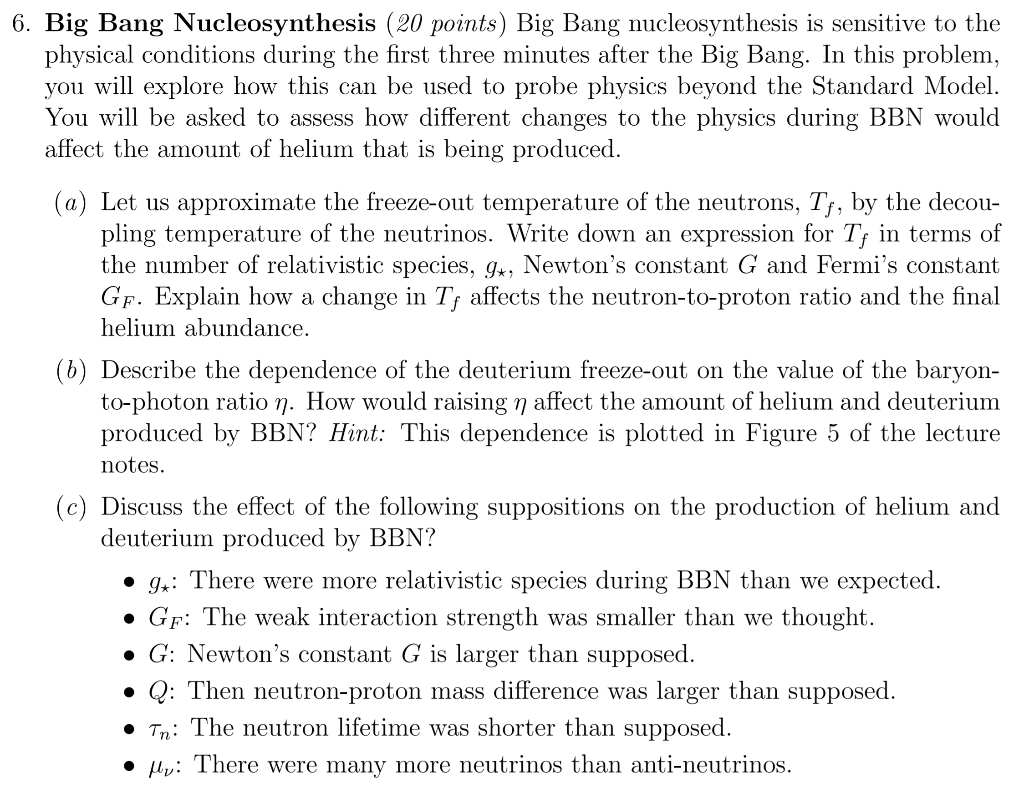 Solved 6. Big Bang Nucleosynthesis (20 points) Big Bang | Chegg.com