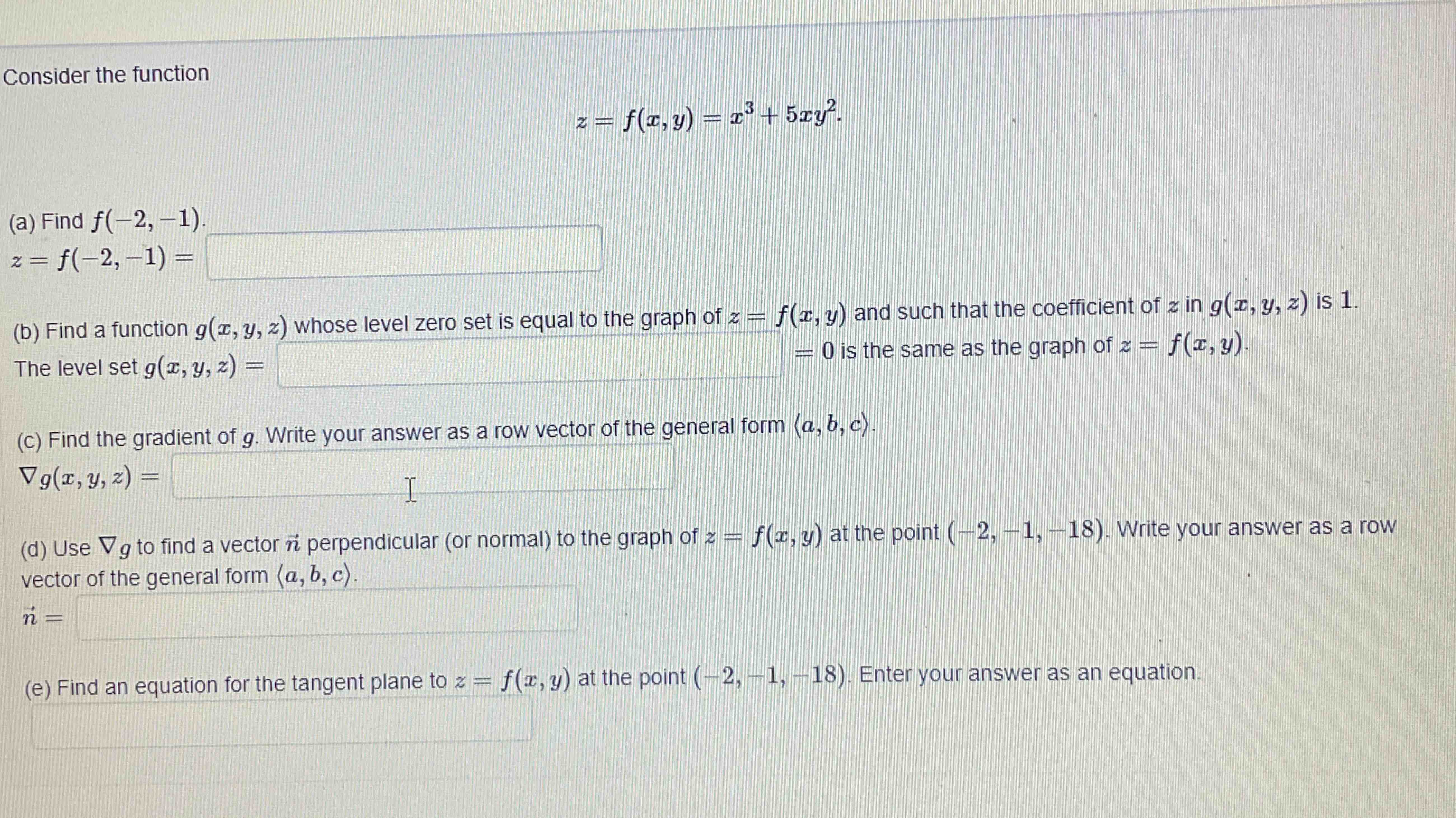 Solved Consider the function\\nz=f(x,y)=x^(3)+5xy^(2)\\n(a) | Chegg.com