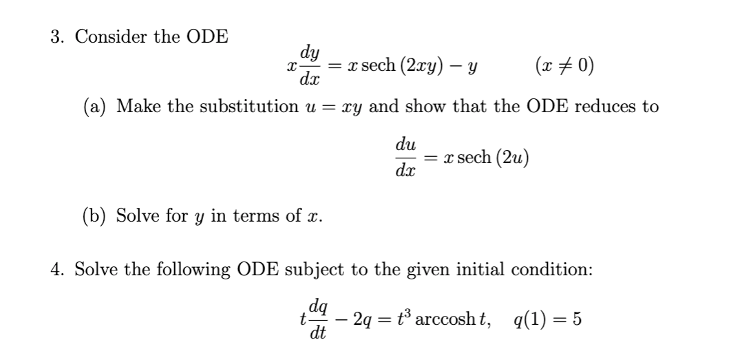 Solved r 3. Consider the ODE dy = x sech (2xy) – y (x +0) dx | Chegg.com