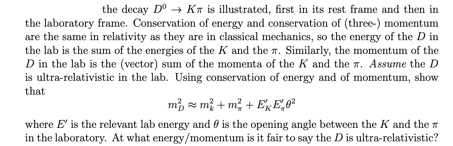 Solved highly relativistic D0→K−π+decayCM labthe decay D0→Kπ | Chegg.com