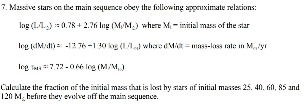 Solved 7. Massive stars on the main sequence obey the | Chegg.com