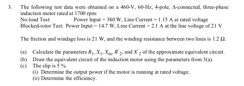 Solved The following test data were obtained on a 460-V, | Chegg.com