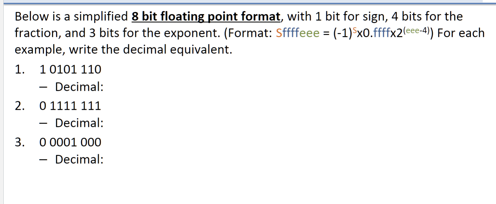 Solved Below Is A Simplified 8 Bit Floating Point Format, | Chegg.com