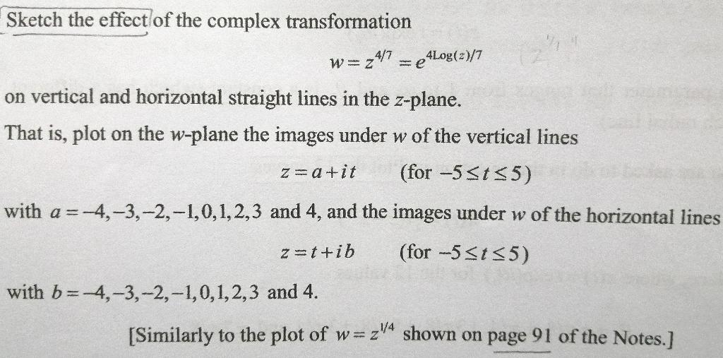 Solved Sketch the effect of the complex transformation