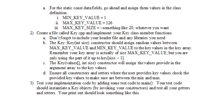 Solved Part 2: Key Class Now, we'll define and implement the | Chegg.com