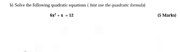 Solved b) Solve the following quadratic equations ( hint use | Chegg.com
