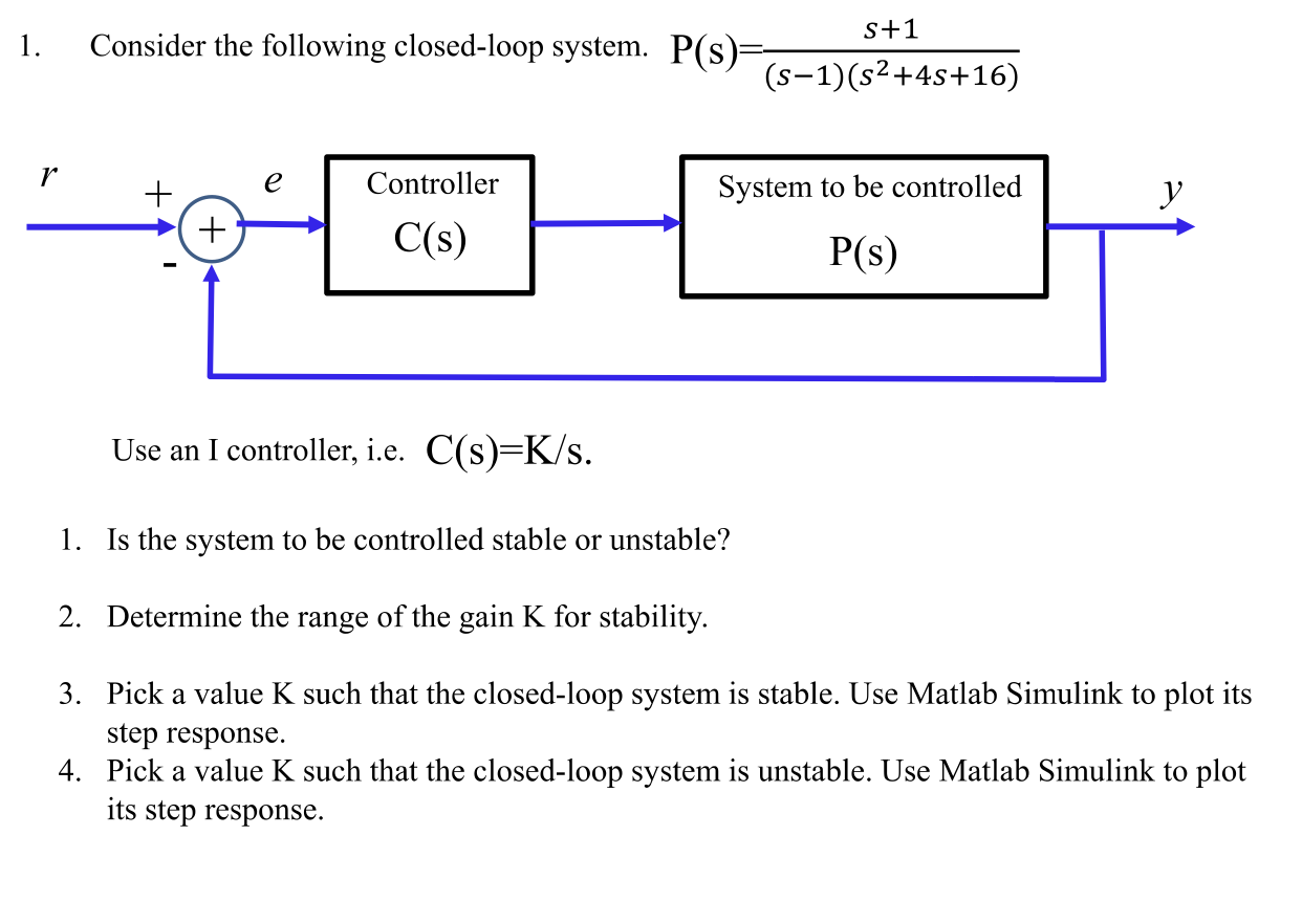 Solved 1. S+1 Consider The Following Closed-loop System. | Chegg.com