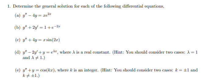 Solved 1. Determine the general solution for each of the | Chegg.com