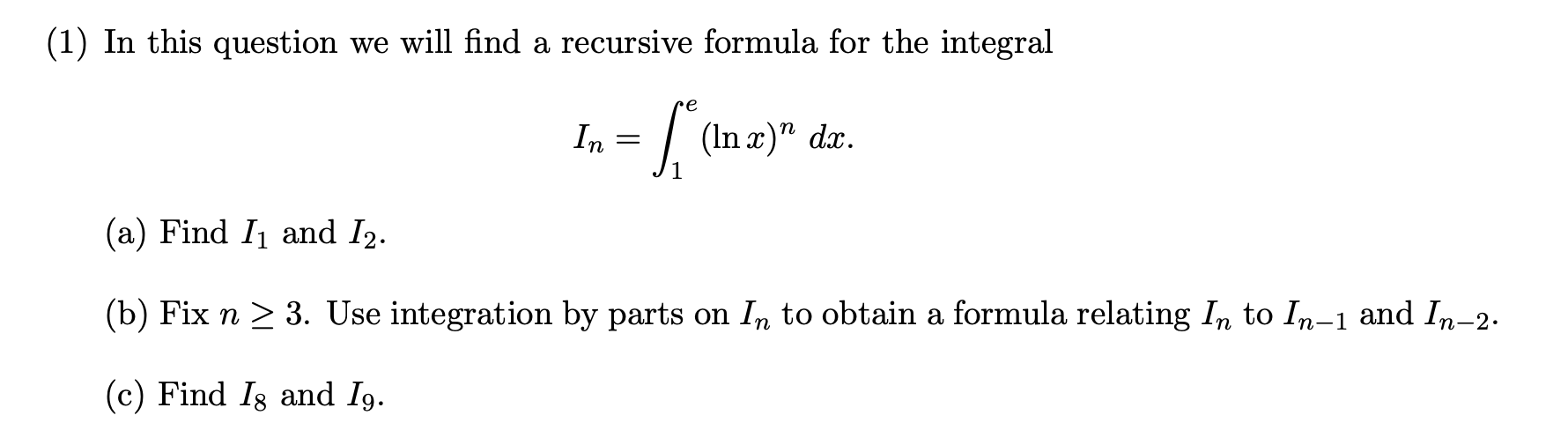 Solved (1) In this question we will find a recursive formula | Chegg.com