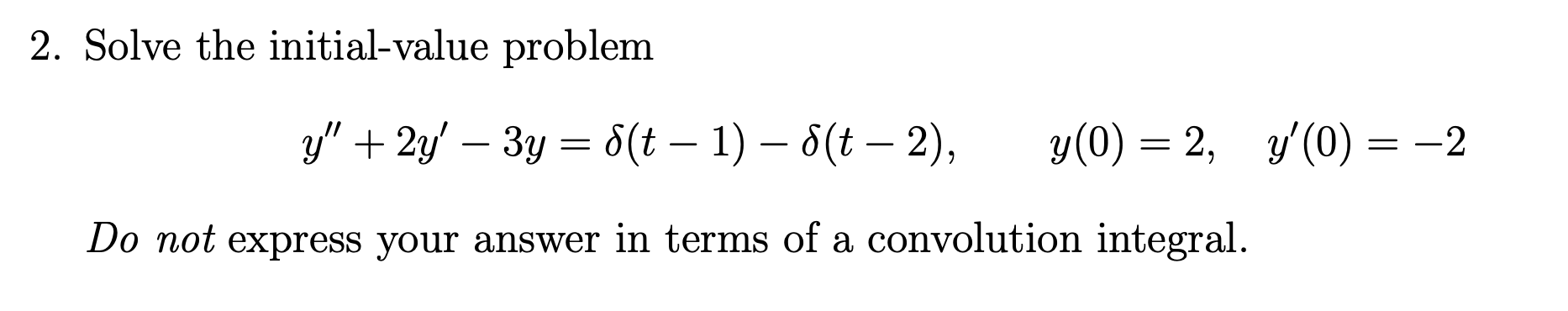 Solved 2. Solve the initial-value problem y