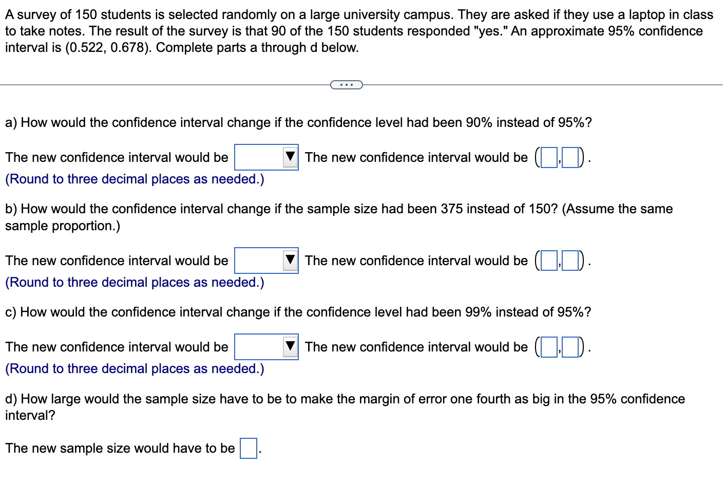 Solved A survey of 150 students is selected randomly on a | Chegg.com
