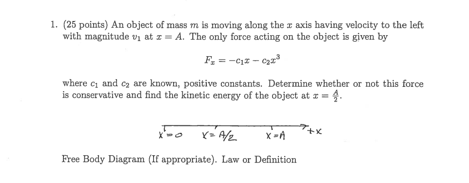 Solved 1. (25 points) An object of mass m is moving along | Chegg.com