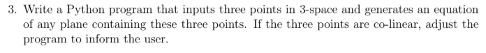 Solved 3. Write a Python program that inputs three points in | Chegg.com