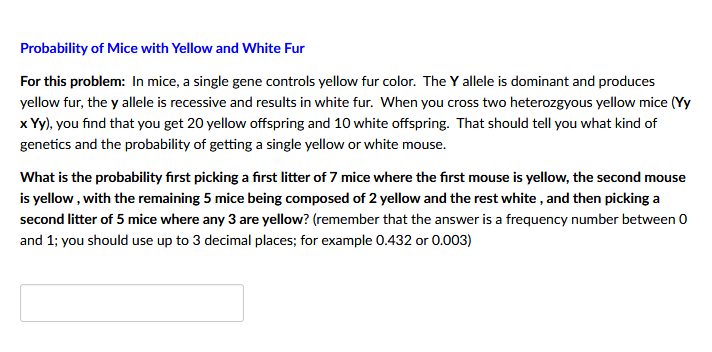 Solved Probability of Mice with Yellow and White Fur For | Chegg.com