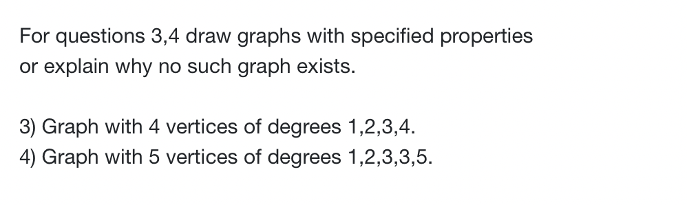 Solved For questions 3,4 draw graphs with specified | Chegg.com