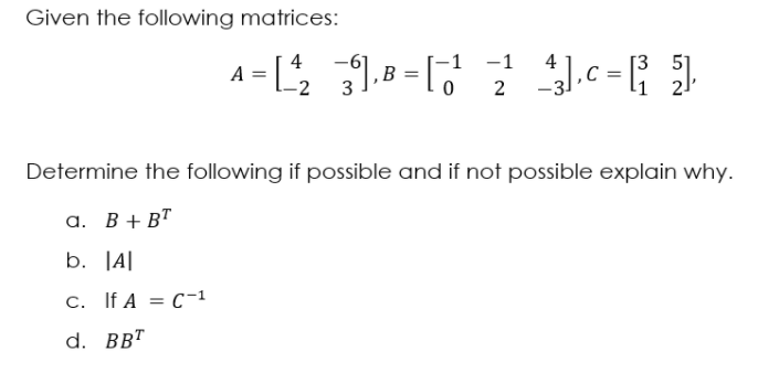 Solved Given The Following Matrices: A = (1, 39.B = 10 2 | Chegg.com