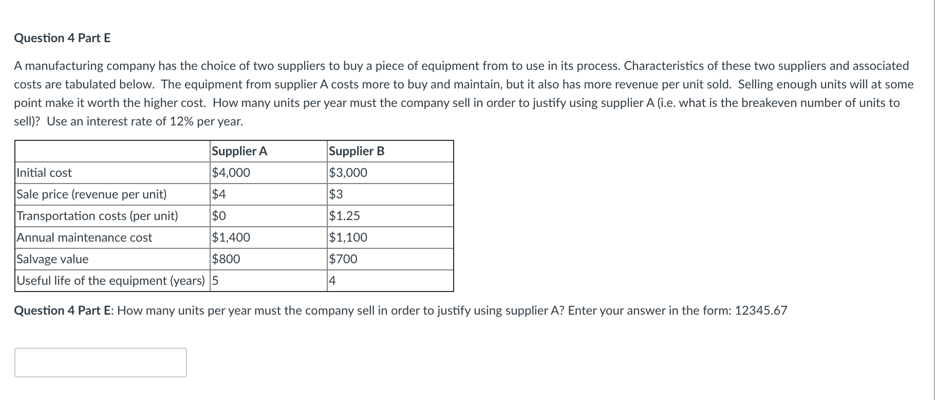 Solved Question 4 Part E A manufacturing company has the