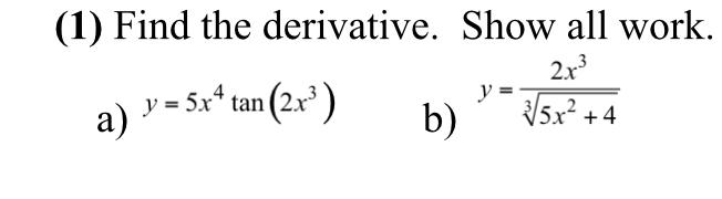 Solved 1 Find The Derivative Show All Work 2x3 A Y Chegg Com