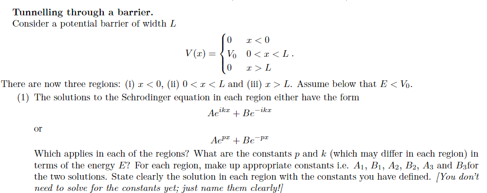 Solved Tunnelling through a barrier. Consider a potential | Chegg.com