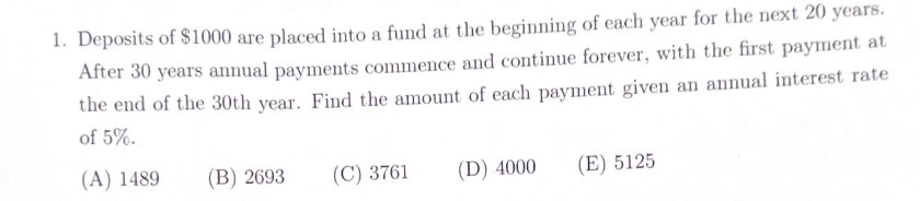 Solved 1. Deposits of $1000 are placed into a fund at the | Chegg.com