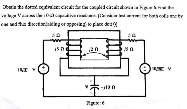 Solved Obtain the dotted equivalent circuit for the coupled | Chegg.com