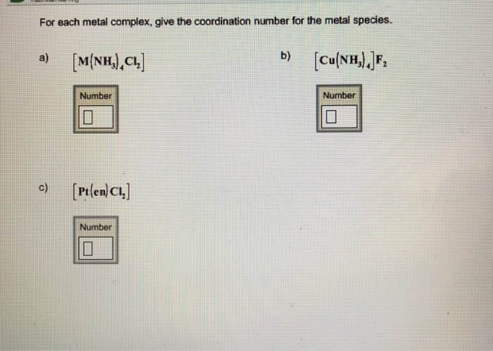Solved For each metal complex, give the coordination number | Chegg.com