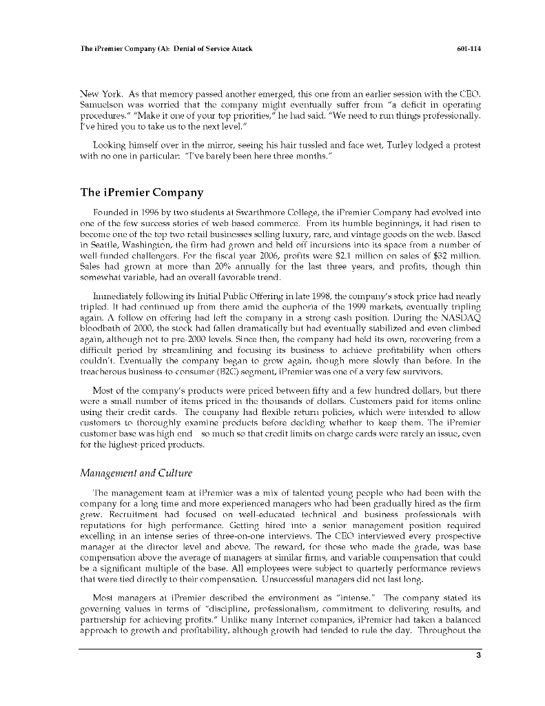 The iPremier Company (A): Denial of Service Allack 601-114 New York. As that memory passed another emerged, this one from an