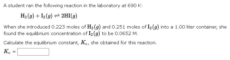 Solved A student ran the following reaction in the | Chegg.com