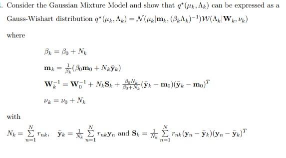 Solved Consider the Gaussian Mixture Model and show that q ⋆ | Chegg.com