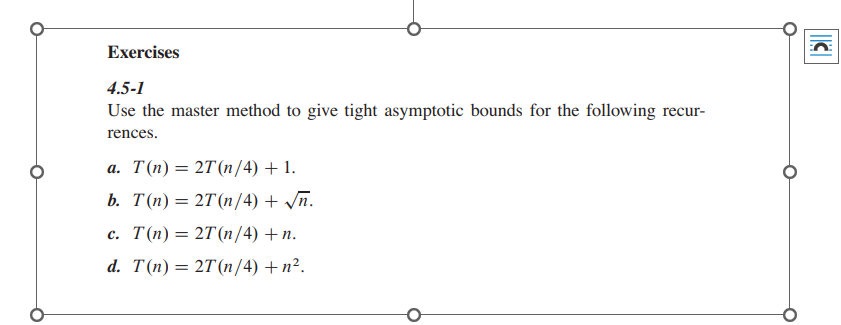 Solved Exercises 4.5−1 Use The Master Method To Give Tight | Chegg.com