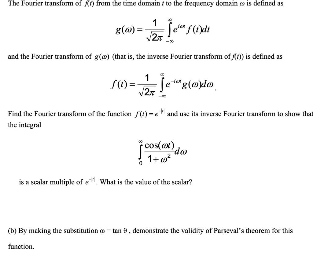 Solved The Fourier transform of f(t) from the time domain t | Chegg.com