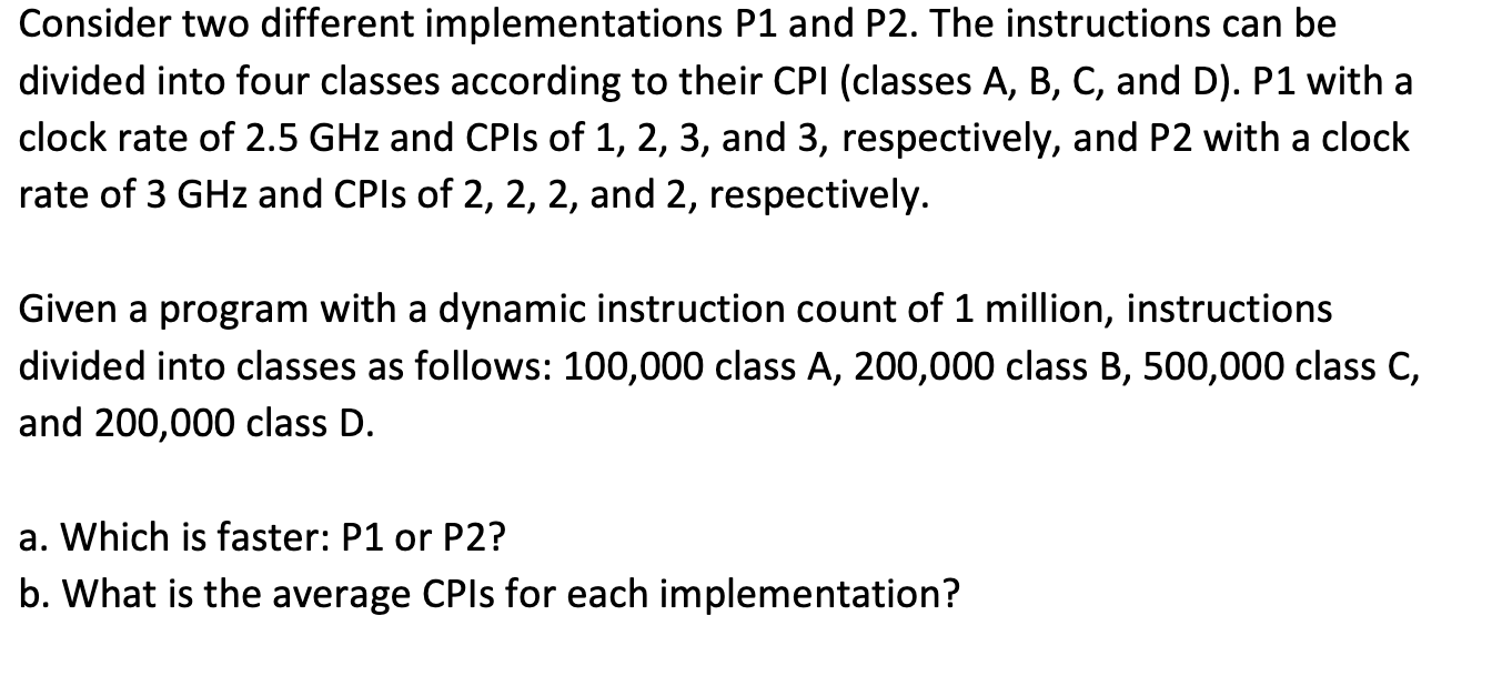 Solved Consider Two Different Implementations P1 And P2. The | Chegg.com