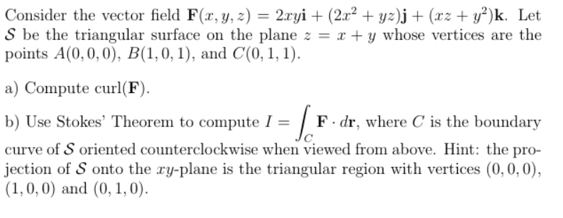 Solved Consider The Vector Field F X Y Z 2xyi 2x²