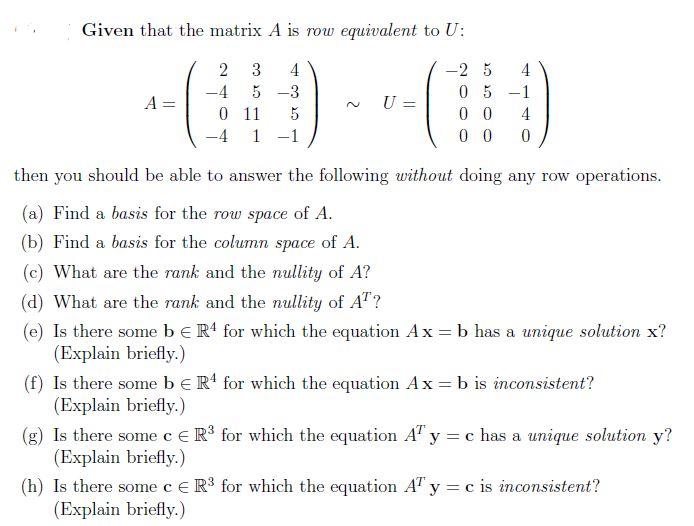 Solved Given that the matrix A is row equivalent to U A 23