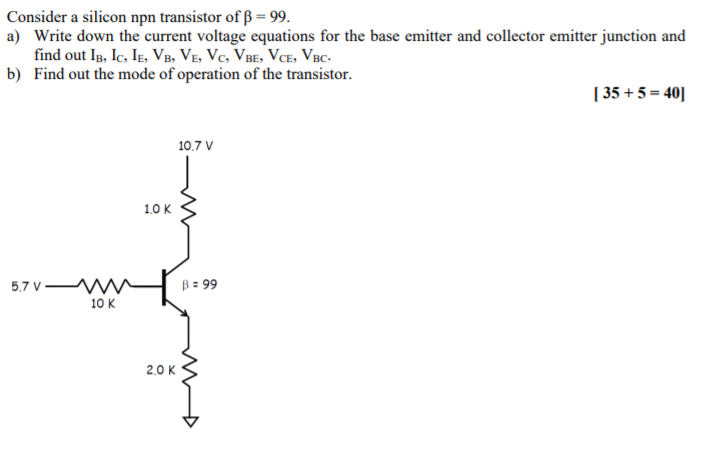 Solved Consider A Silicon Npn Transistor Of B = 99. A) Write | Chegg.com