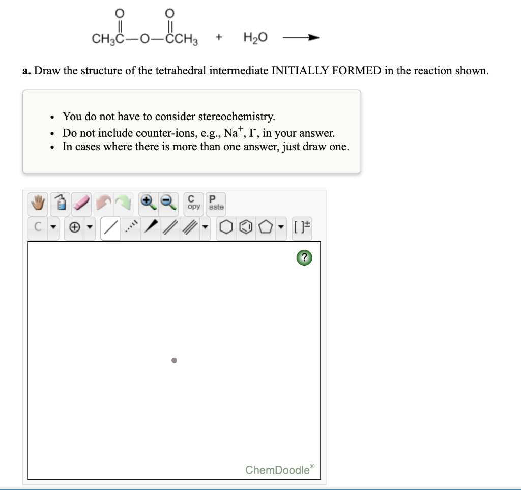 Solved O A Wo Ch3c 0 Cch3 H2o A Draw The Structure O Chegg Com