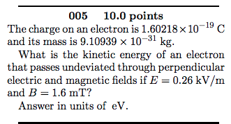 Solved 005 10.0 points The charge on an electron is 1.60218 | Chegg.com