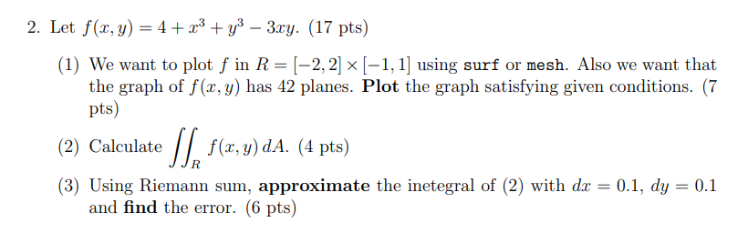 2. Let f(x,y)=4+x3+y3−3xy. (17 pts) (1) We want to | Chegg.com