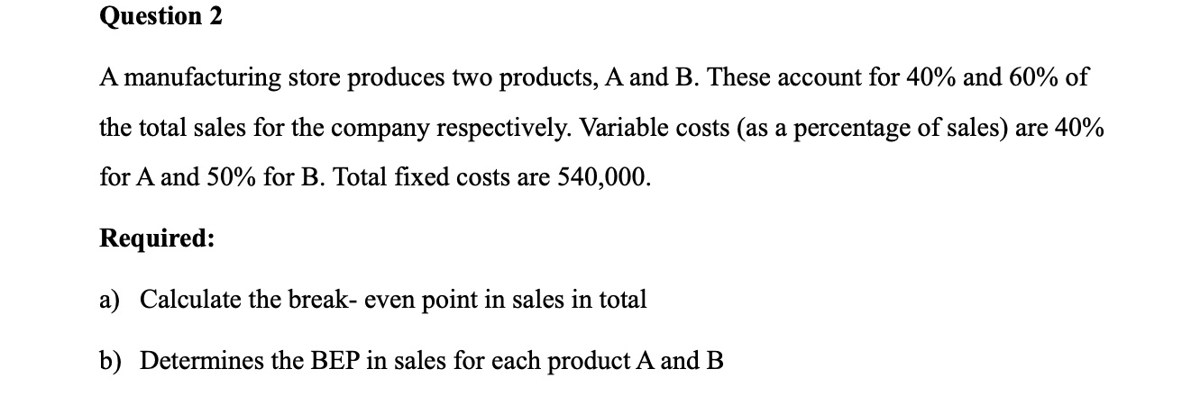 Solved Question 2A Manufacturing Store Produces Two | Chegg.com