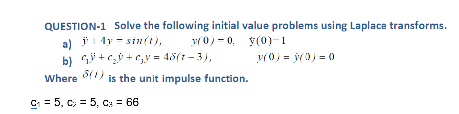 Question 1 Solve The Following Initial Value Problems Chegg Com