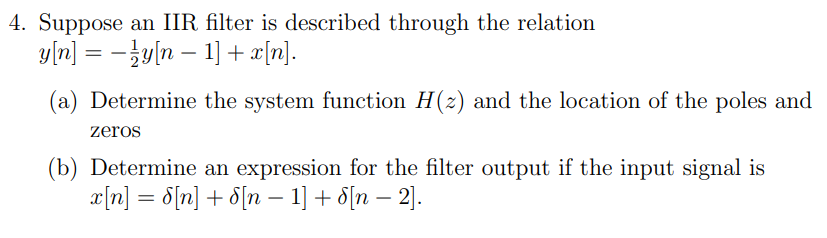 Solved 4. Suppose an IIR filter is described through the | Chegg.com